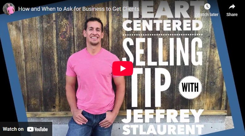 how and when to ask for business to get clients